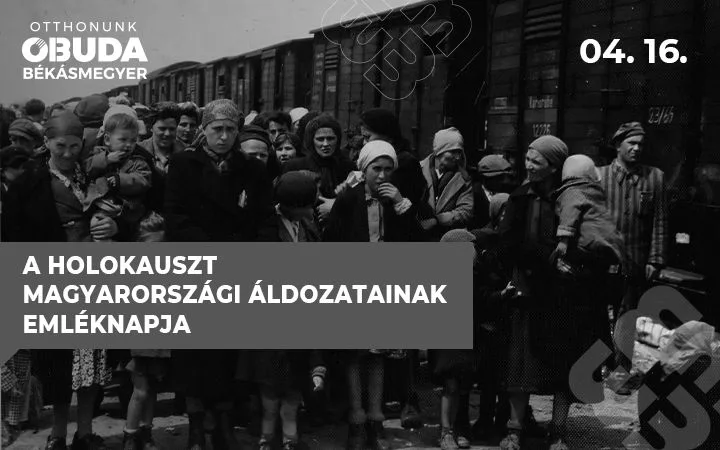 „Ahova estél, ott maradsz.” – Április 16. a holokauszt magyarországi áldozatainak emléknapja – Obuda.hu